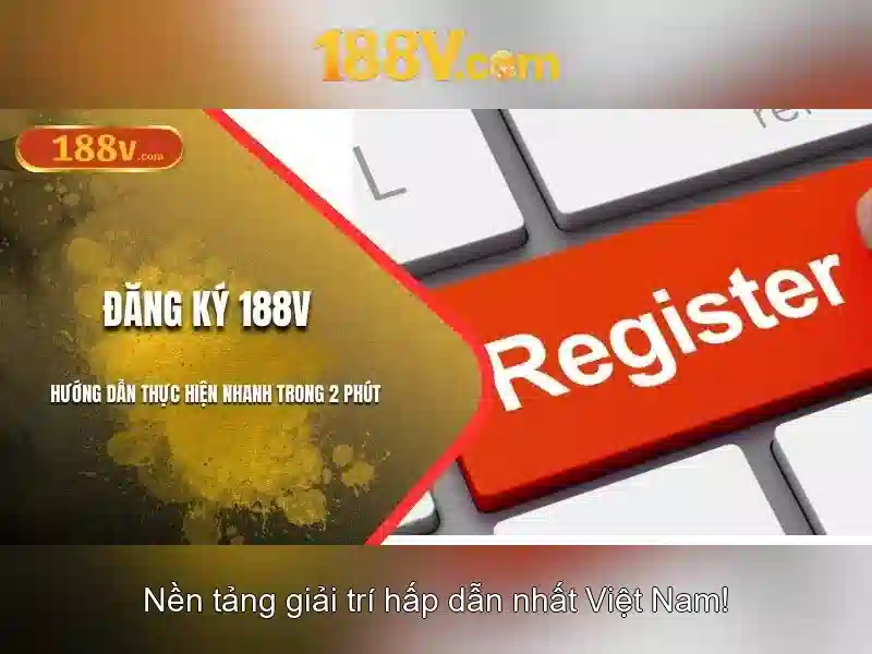 Ưu Đãi Đặc Biệt Cho Người Chơi 188V